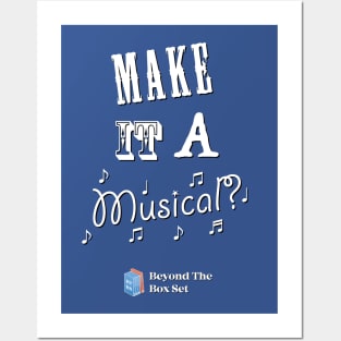 Make it a Musical? Posters and Art